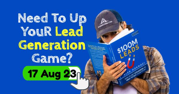 Need to Up Your Lead Generation Game? Alex Hormozi 100M Leads Book Launch. Be There.
